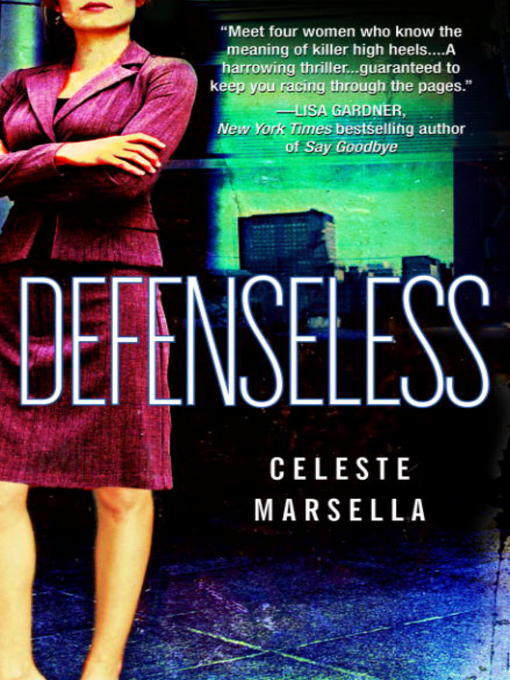 Title details for Defenseless by Celeste Marsella - Available